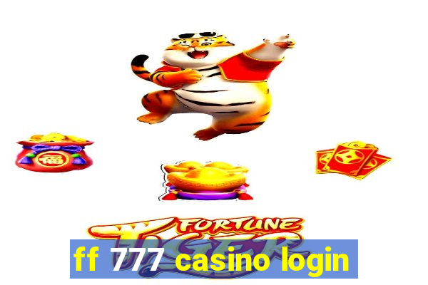 ff 777 casino login